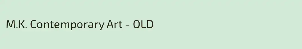 M.K. Contemporary Art - OLD